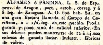 Alfamen, L.S. de Esp., Provincia de Aragon, part. arzob. correg. y á 8 leg. de Zaragoza. A.O. 605 hab. Sit. en una gran llanura llamada el Campo De Cariñena. á 1 1/2 leg. de este pueblo. Prod.: granos y poco vino de calidad inferior. En sus dehesas pueden mantenerse de 12 a 14.000 cabezas de ganado lanar. Industr.: fabricas de vidrio. Del diccionario Geográfico Universal